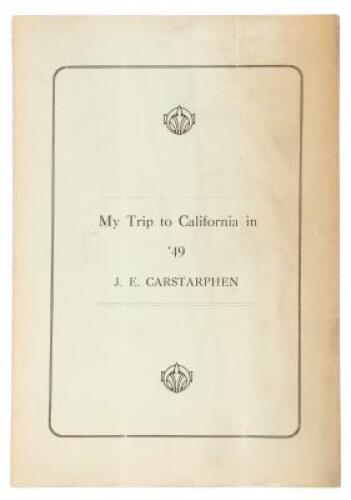 My Trip to California in &rsquo;49