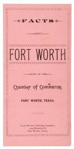 Facts About Fort Worth Issued By The Chamber of Commerce, Fort Worth, Texas