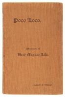 Poco Loco. Sketches Of New Mexico Life