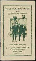 Handbook for Caddies and Members: Teaching the Caddy by Illustrations; Telling the Members what they Really Know but Frequently Disregard