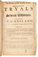 The Wonders of the Invisible World: Being an account of the tryals of several vvitches, lately excuted [sic] in New-England: and of several remarkable curiosities therein occurring...