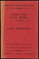 Collecting Golf Books 1743-1938: Aspects of Book Collecting