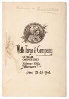 Several Wells Fargo items including a 1908 conference program signed by numerous participants