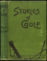 Stories of Golf...with Rhymes on Golf by Various Hands, Also Shakespeare on Golf, etc.