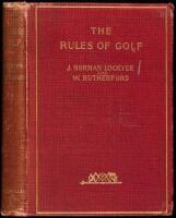 The Rules of Golf, Being the St. Andrews Rules for the game, codified and annotated