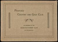 Proposed Country and Golf Club for Members of the Manufacturers' Club of Philadelphia