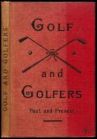 Golf and Golfers Past and Present