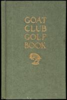 The Goat Club Golf Book: The Rules of the Game as Played by the Ancient & Honourable Order of Goats