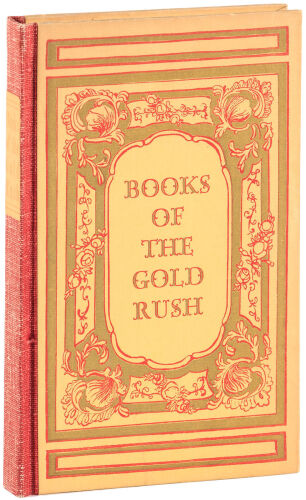 Books of the California Gold Rush: A Centennial Selection