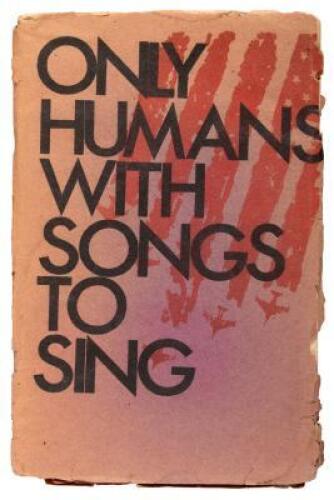 Only Humans with Songs to Sing