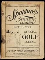 Spalding's Official Golf Guide containing Constitution, By-Laws and Rules of the United States Golf Association, Instructions for Beginners, Records, Descriptions of the Leading Links, Illustrations of the different methods of Driving, etc.