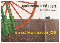 SPOLECNYM NASTUPEM DO PODZIMNICH PRACI K DALSIMU ROZVOJI JZD / BY COMMON ACCESS INTO AUTUMN WORKS FOR FURTHER DEVELOPMENT OF JZD (Unified Farmers Cooperative)