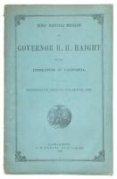 First Biennial Message of H.H. Haight, Governor of the State of California, to the Legislature. Eighteenth Session, December 1869