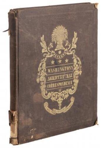 Letters on Agriculture from His Excellency George Washington...to Arthur Young, Esq. F.R.S. And Sir John Sinclair, Bart. M.P.