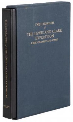 The Literature of the Lewis and Clark Expedition: A Bibliography and Essays