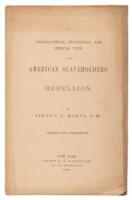 A Geographical, Statistical, and Ethical View of the American Slaveholders' Rebellion