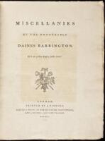 Miscellanies by the Honourable Daines Barrington.