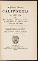 Up and Down California in 1860-1864: The Journal of William H. Brewer, Professor of Agriculture in the Sheffield Scientific School from 1864 to 1903