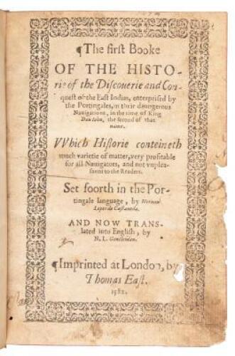 The first booke of the historie of the discouerie and conquest of the East Indias, enterprised by the Portingales, in their daungerous nauigations, in the time of King Don Iohn, the second of that name...