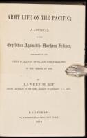 Army Life on the Pacific: A Journal of the Expedition Against the Northern Indians, the Tribes of the Cœur d'Alenes, Spokans, and Pelouzes, in the Summer of 1858