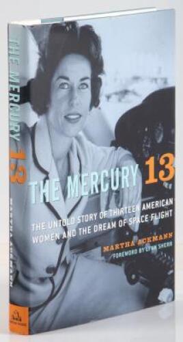 The Mercury 13: The Untold Story of Thirteen American Women and the Dream of Space Flight