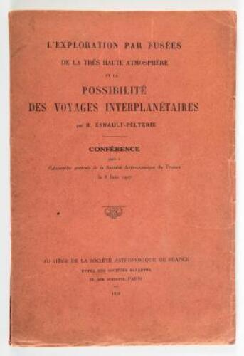 L'Exploration Par Fus&eacute;es De La Tr&egrave;s Haute Atmosph&eacute;re Et De La Possibilit&eacute; De Voyages Interplan&eacute;taires [Exploration by Rocket of the Very High Atmosphere and of the Possibility of Interplanetary Travel]