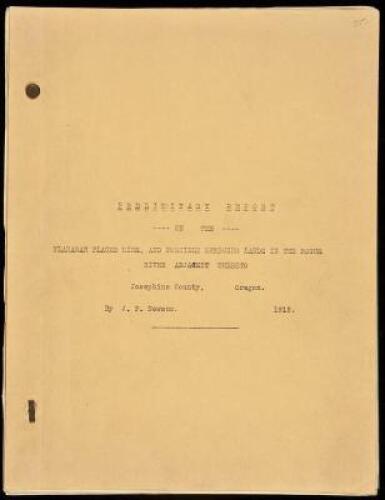 Preliminary Report on the Flanagan Placer Mine, and Possible Dredging Lands in the Rogue River Adjacent Thereto, Josephine County, Oregon