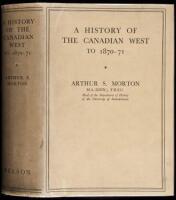 A History of the Canadian West to 1870-71: Being A History of Rupert's Land (the Hudson's Bay Company's Territory) and of the North-West Territory (including the Pacific Slope).