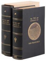 The Annals of San Francisco; Containing a Summary of the History of the First Discovery, Settlement, Progress, and Present Condition of California...