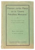 Pearson contra Pierce en la "Guerra Petrolifera Mexicana": Pearson controla actualmente la mitad del mercado de productos petrolíferos