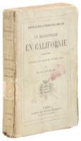 Un Missionnaire En Californie (1849-1856). Aventures Et Travaux Du Rev William Taylor.