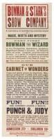 Bowman & Starks Show Company. A Marvelous and Bewildering Entertainment of Magic, Mirth, and Mystery… Performed by Bowman over 3,000 times… We Guarantee a High-Class Entertainment, So Come and Have a Good Time...