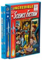 The Complete Weird Science-Fantasy / Incredible Science Fiction