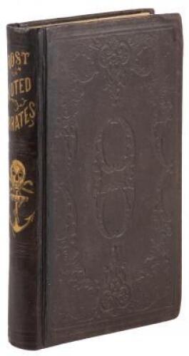 The History of the Lives and Bloody Exploits of the Most Noted Pirates; Their Trials and Executions. Including a Correct Account of the Late Piracies Committed in the West Indies, and the Expedition of Commodore Porter; Also, Those Committed on the Brig M