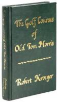 The Golf Courses of Old Tom Morris: A Look at Early Golf Course Architecture