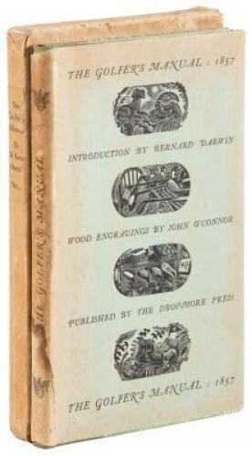 The Golfer's Manual, Being an Historical and Descriptive Account of the National Game of Scotland by 'A Keen Hand' and Originally Published in 1857