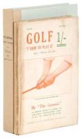 Golf and How to Play It Being a Treatise with Hints