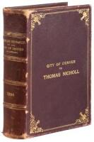 The laws and ordinances of the city of Denver, Colorado Comprising the Constitution of the United States, constitution of the state of Colorado, charter of the city, and all ordinances thereof, of a general character, in force and operation at the date of