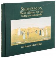 Shortspoon: Major F.P. Hopkins 1830-1913, Golfing Artist and Journalist