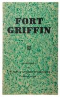 Fort Griffin: a brief sketch of the old fort and its relations to the great southwest