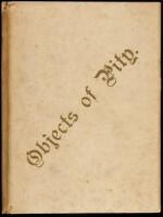 Objects of Pity; Or, Self and Company. By A Gentleman of Quality
