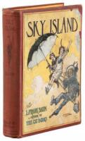 Sky Island: Being the Further Exciting Adventures of Trot and Cap'n Bill after Their Visit to the Sea Fairies