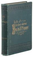 Life of David S. Terry, Presenting an Authentic, Impartial, and Vivid History of His Eventful Life and Tragic Death