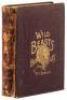 Wild Beasts, Birds and Reptiles; The Story of Their Capture