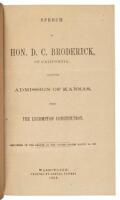 Speech of D.C. Broderick of California, against the admission of Kansas, under the Lecompton Constitution. Delivered in the Senate of the United, March 22, 1858