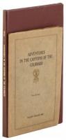 Adventures in the Canyons of the Colorado by Two of the Earliest Explorers, James White and W.W. Hawkins