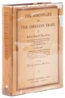 The Discovery of the Oregon Trail: Robert Stuart's Narratives of His Overland Trip Eastward from Astoria in 1812-13