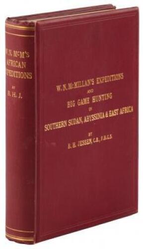 W.N. McMillan's Expeditions and Big Game Hunting in Sudan, Abyssinia, & British East Africa