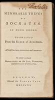 The Memorable Things of Socrates. In Four Books. Translated from the Greek of Xenophon