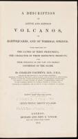 A Description of Active and Extinct Volcanos, of Earthquakes, and of Thermal Springs